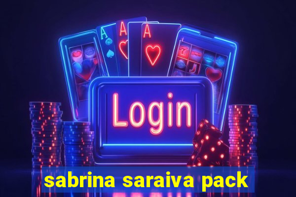 sabrina saraiva pack